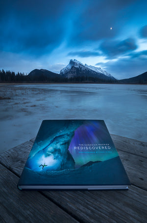 The Canadian Rockies: Rediscovered